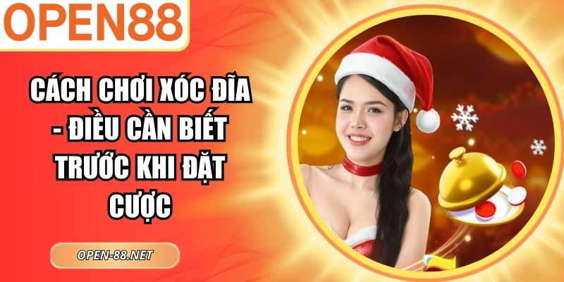 Cách Chơi Xóc Đĩa