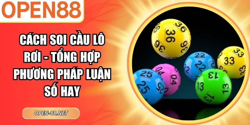Cách Soi Cầu Lô Rơi