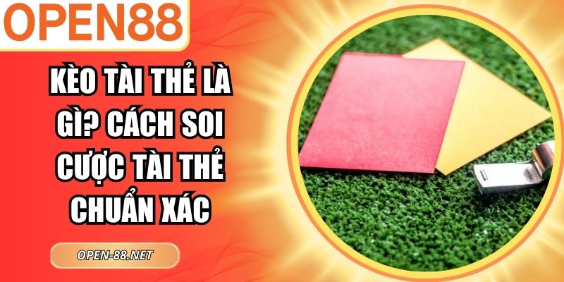 Kèo Tài Thẻ