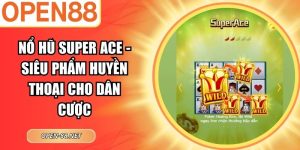 Nổ Hũ Super Ace