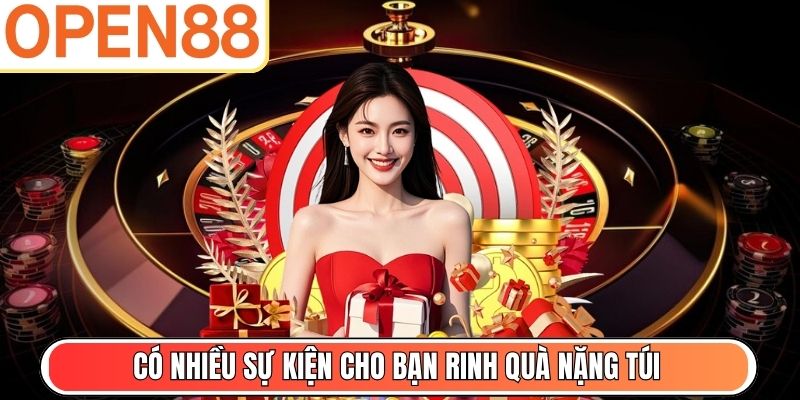 Có nhiều sự kiện cho bạn rinh quà nặng túi