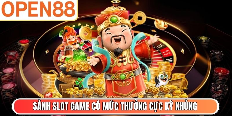 Sảnh slot game có mức thưởng cực kỳ khủng