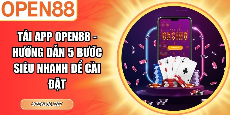 tải app Open88